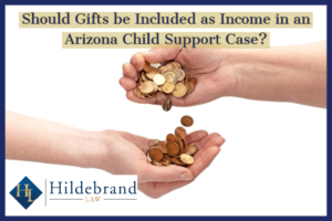 Should Gifts be Included as Income in an Arizona Child Support Case