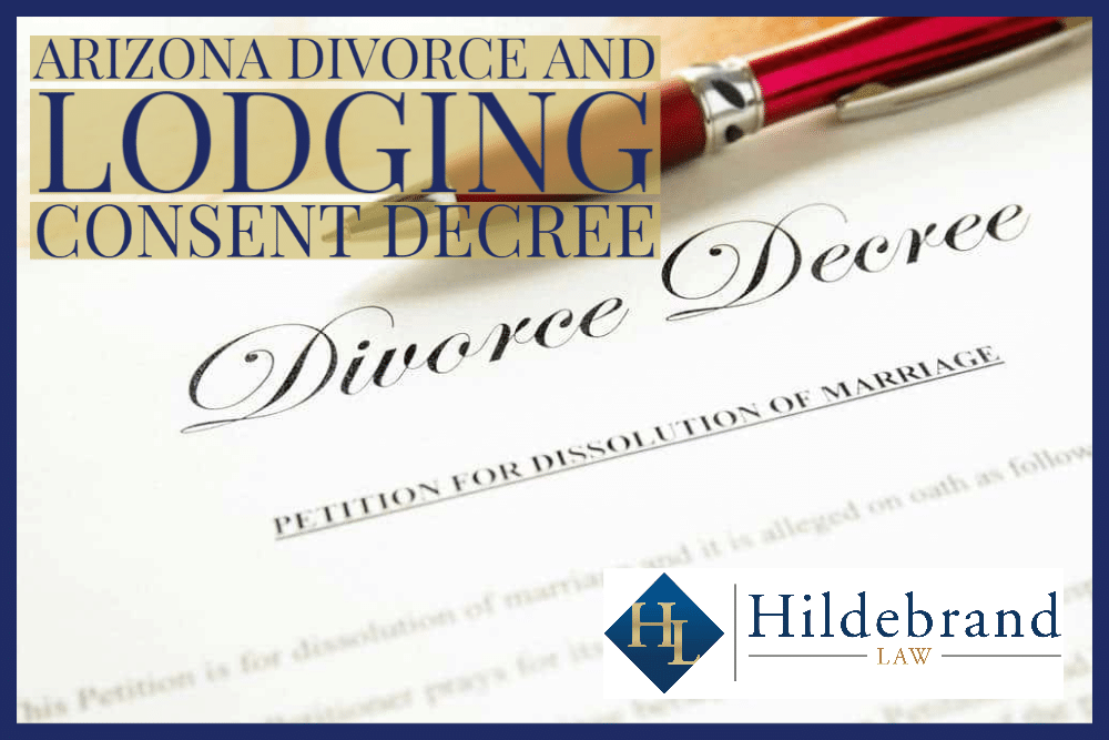 Arizona Divorce and Lodging Consent Decree