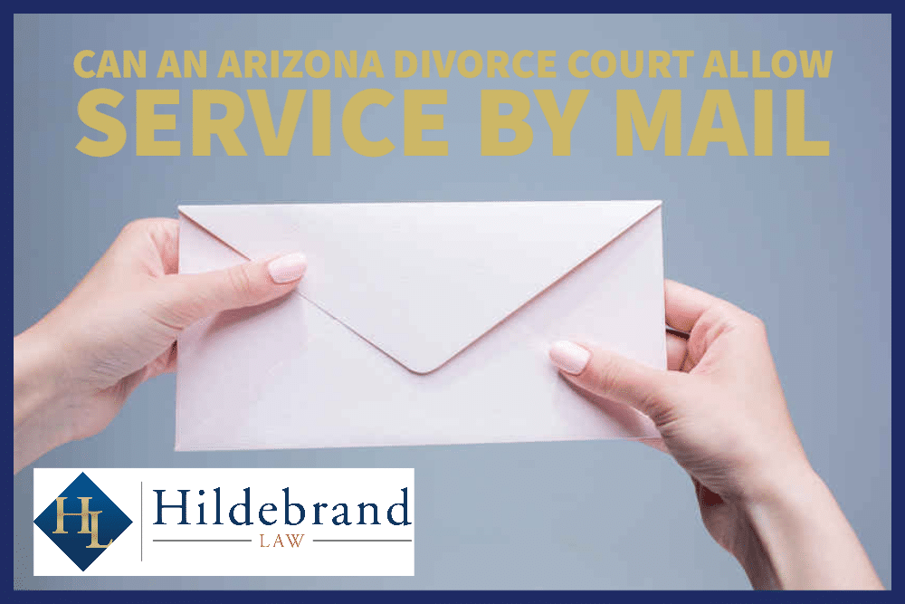 Can an Arizona Divorce Court Allow Service by Email