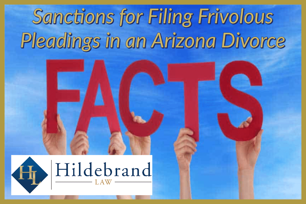 Sanctions for Filing Frivolous Pleadings in an Arizona Divorce