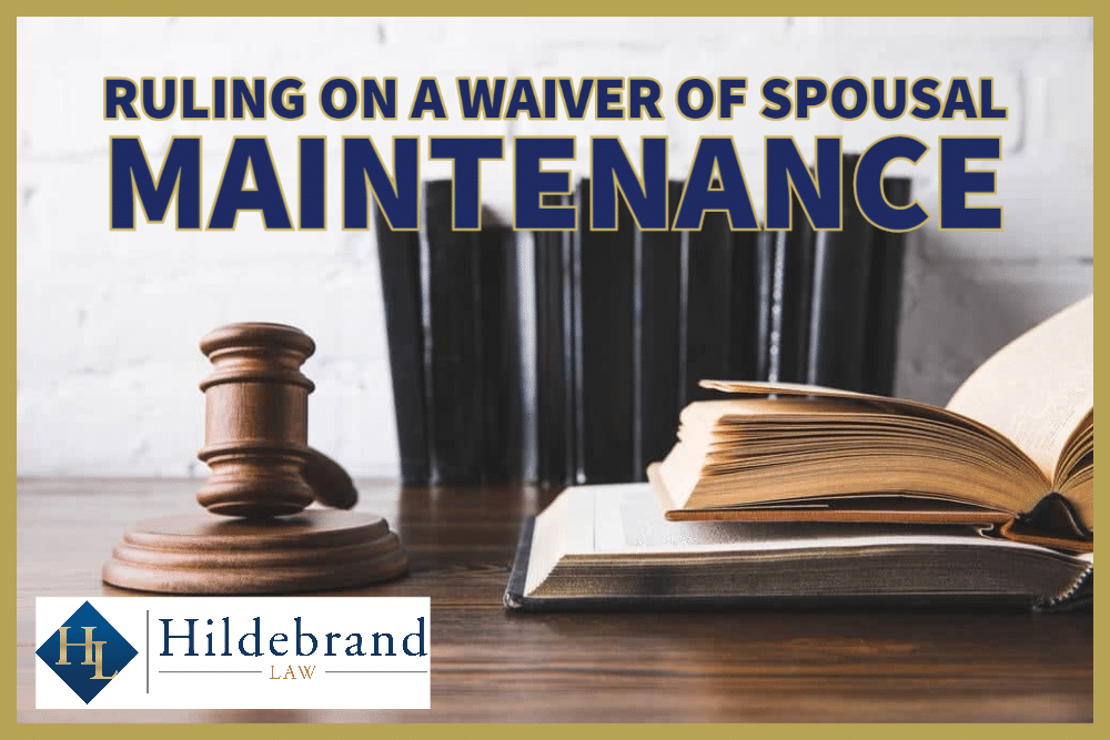 Ruling on a Waiver of Spousal Maintenance