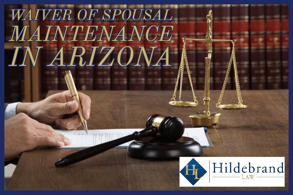 Waiver of Spousal Maintenance in Arizona