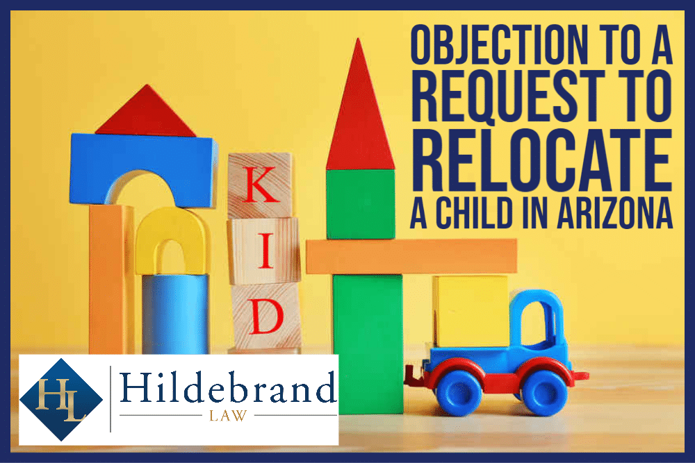 Objection to a Request to Relocate a Child in Arizona