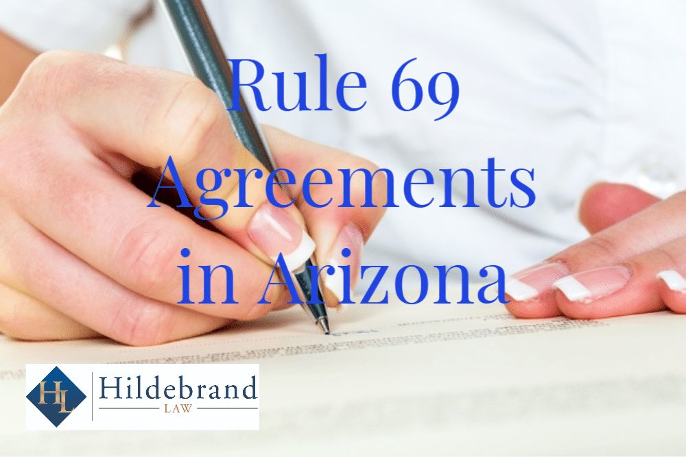 Whether a Hearing is Required Before a Judge Enforces a Rule 69 Agreement in Arizona